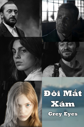 Poster Phim Đôi Mắt Xám (Grey Eyes)