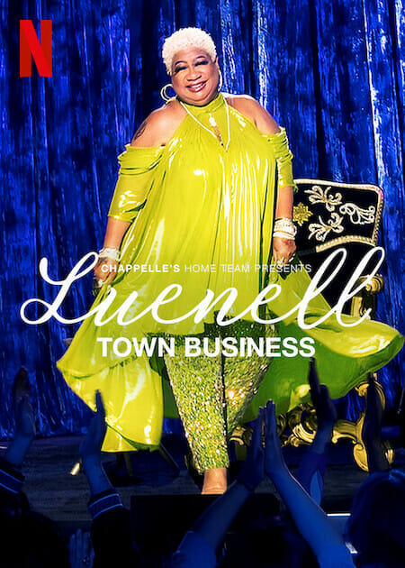 Poster Phim Đội nhà của Chappelle – Luenell: Thị trấn chúng tôi (Chappelle's Home Team - Luenell: Town Business)
