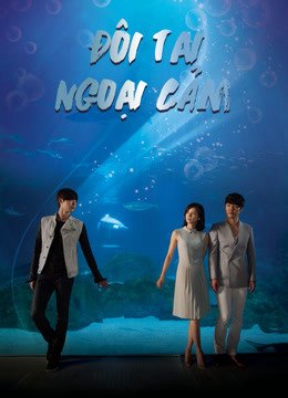 Poster Phim Đôi Tai Ngoại Cảm (I Can Hear Your Voice)