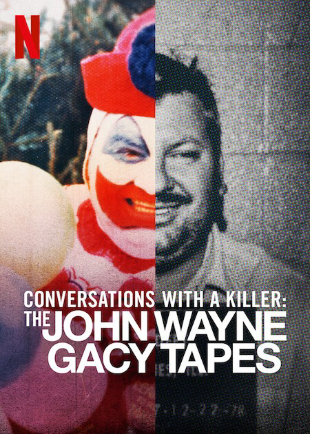 Poster Phim Đối thoại với kẻ sát nhân: John Wayne Gacy (Conversations with a Killer: The John Wayne Gacy Tapes)