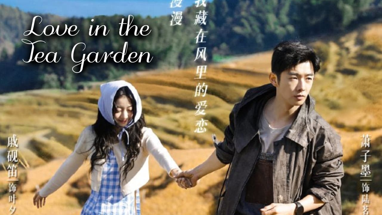 Poster Phim Đồi Trà Tình Yêu (Love in the Tea Garden)