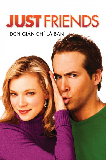 Poster Phim Đơn Giản Chỉ Là Bạn (Just Friends)