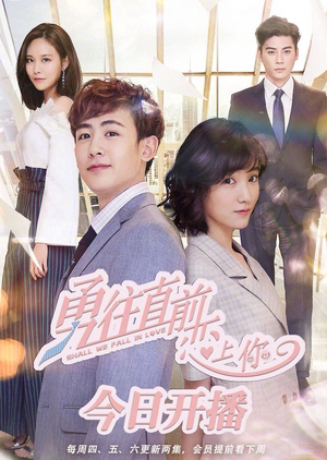 Poster Phim Dũng Cảm Tiến Lên Để Yêu Em (Shall We Fall in Love)