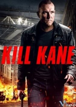 Poster Phim Đuổi Cùng Giết Tận (Kill Kane)