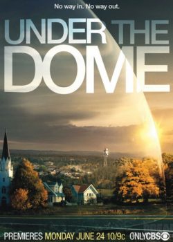 Poster Phim Dưới Mái Vòm Phần 1 (Under the Dome Season 1)