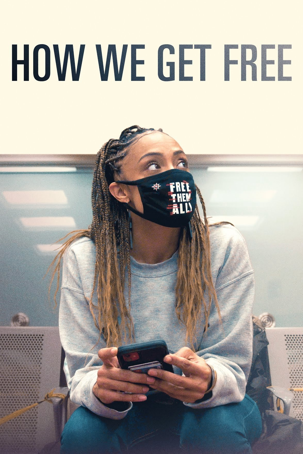 Poster Phim Đường Tới Tự Do (How We Get Free)