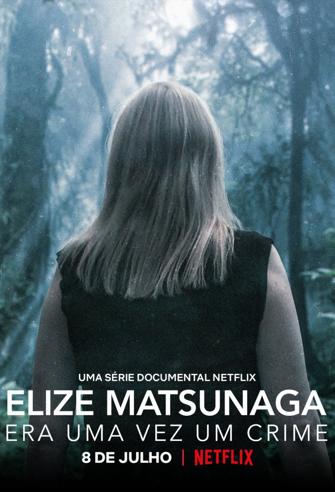 Poster Phim Elize Matsunaga: Tội ác ở Sao Paulo (Elize Matsunaga: Once Upon a Crime)