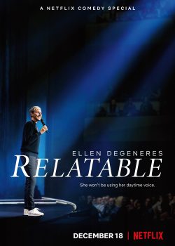 Poster Phim Ellen DeGeneres: Liên Quan (Ellen DeGeneres: Relatable)