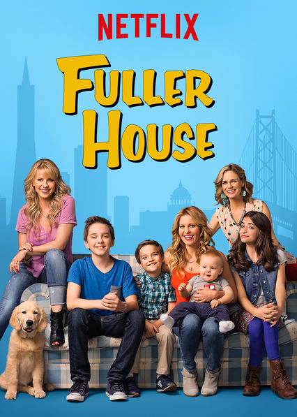 Poster Phim Gia đình Fuller (Phần 1) (Fuller House (Season 1))