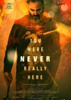 Poster Phim Giải Cứu (You Were Never Really Here)
