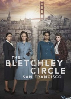 Poster Phim Giải Mã Án Mạng Phần 1 (The Bletchley Circle: San Francisco Season 1)