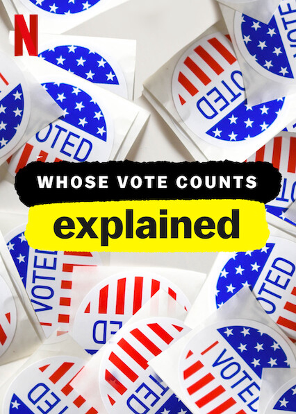 Xem Phim Giải mã bầu cử (Whose Vote Counts, Explained)