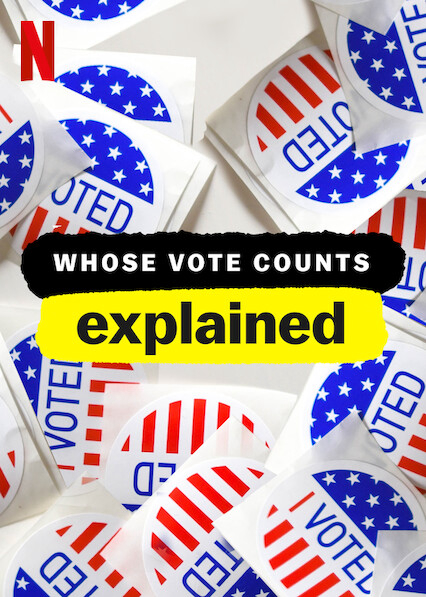 Xem Phim Giải mã bầu cử (Whose Vote Counts, Explained)