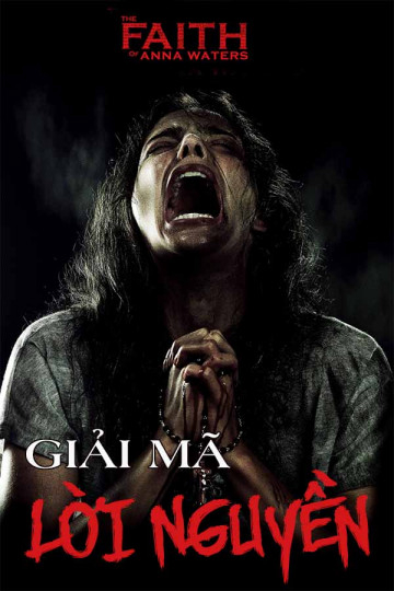 Poster Phim Giải Mã Lời Nguyền (The Faith of Anna Waters)