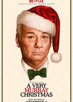 Poster Phim Giáng Sinh Của Murray (A Very Murray Christmas)