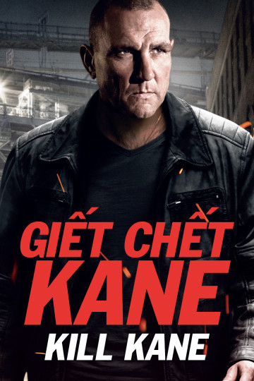 Poster Phim Giết Chết Kane (Kill Kane)