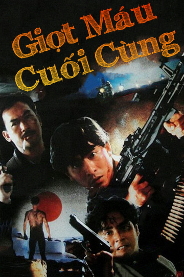 Poster Phim Giọt Máu Cuối Cùng (The Last Blood)