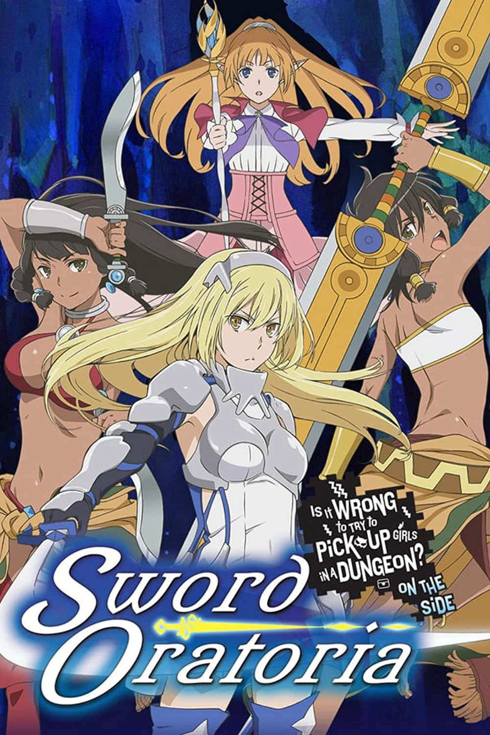 Poster Phim Hầm ngục tối: Thanh gươm Oratoria (Sword Oratoria: Is It Wrong to Try to Pick Up Girls in a Dungeon? On the Side)