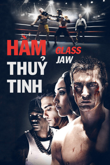 Poster Phim Hàm Thủy Tinh (Glass Jaw)