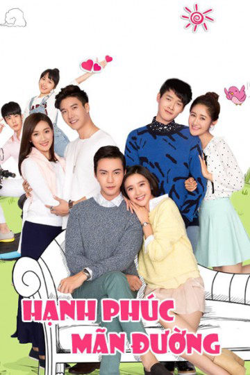 Poster Phim Hạnh Phúc Mãn Đường (The Love Of Happiness)