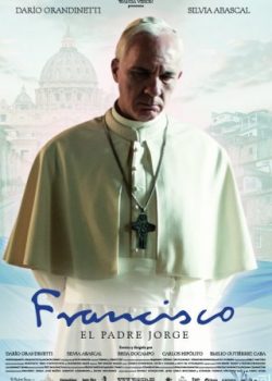Poster Phim Hãy Gọi Tôi Là Francesco (Francis: Pray For Me)