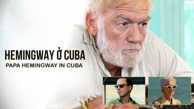 Poster Phim Hemingway Ở Cuba (Papa Hemingway In Cuba)