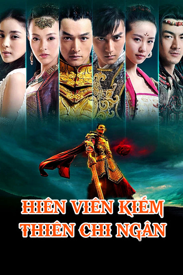 Poster Phim Hiên Viên Kiếm Thiên Chi Ngân (Xuan-Yuan Sword: Scar Of Sky)