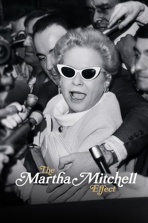 Poster Phim Hiệu ứng Martha Mitchell (The Martha Mitchell Effect)