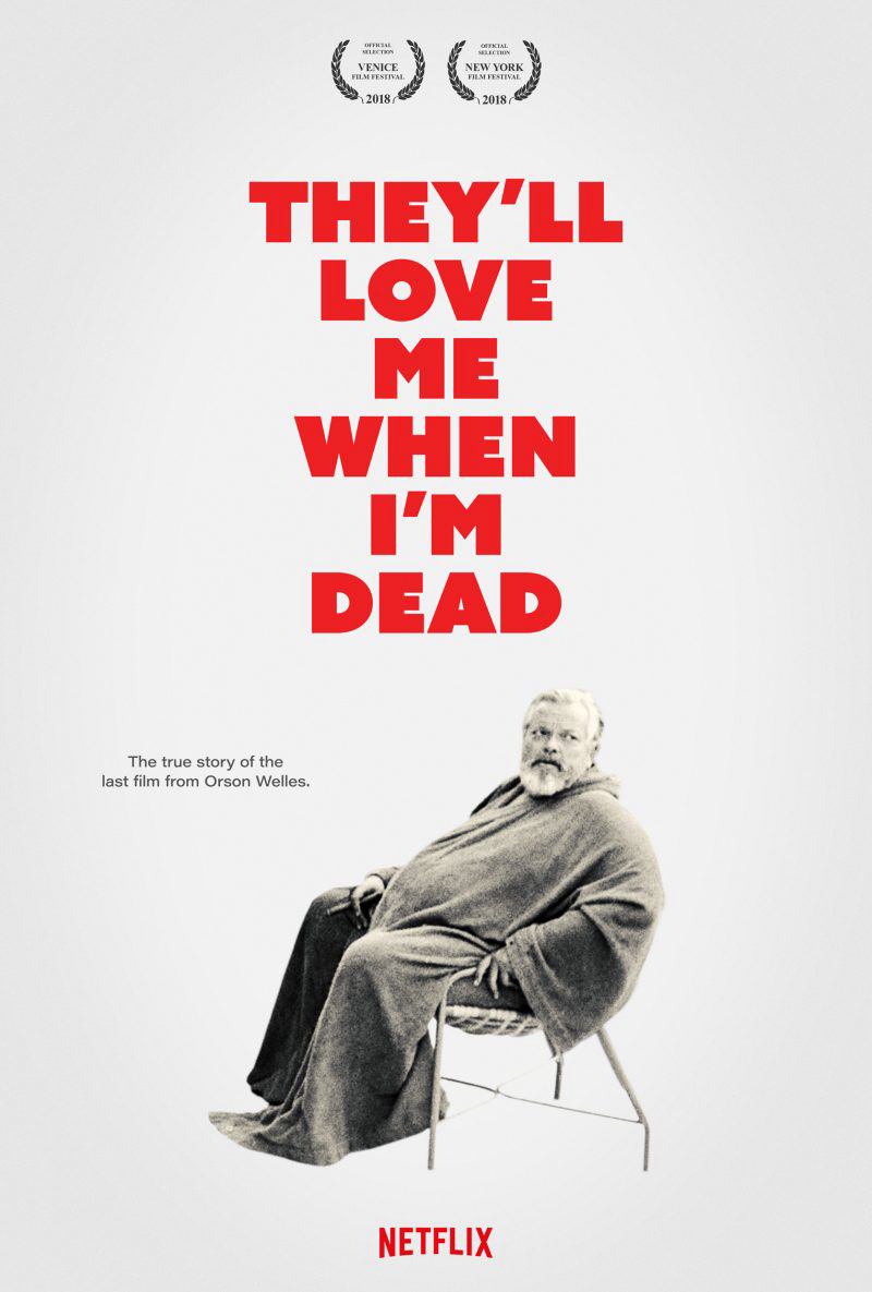 Poster Phim Họ sẽ yêu tôi khi tôi chết (They’ll Love Me When I’m Dead)