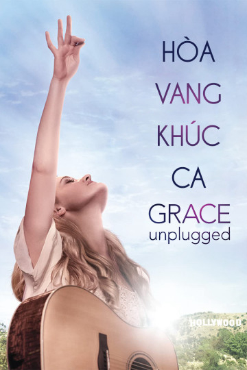 Xem Phim Hòa Vang Khúc Ca (Grace Unplugged)
