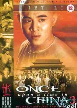 Poster Phim Hoàng Phi Hồng 3: Sư Vương Tranh Bá (Once Upon A Time In China 3)