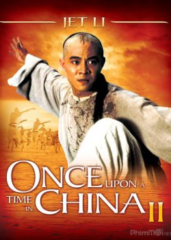 Poster Phim Hoàng Phi Hồng: Phần 2 (Once Upon A Time In China 2)
