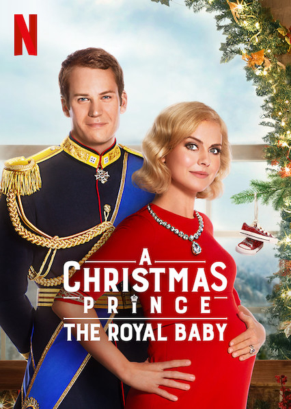 Poster Phim Hoàng tử Giáng Sinh: Em bé hoàng gia (A Christmas Prince: The Royal Baby)