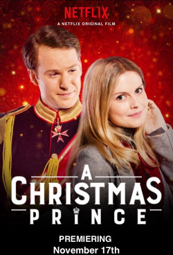 Poster Phim Hoàng tử Giáng sinh (A Christmas Prince)