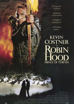 Poster Phim Hoàng Tử Lục Lâm (Robin Hood Prince Of Thieves)