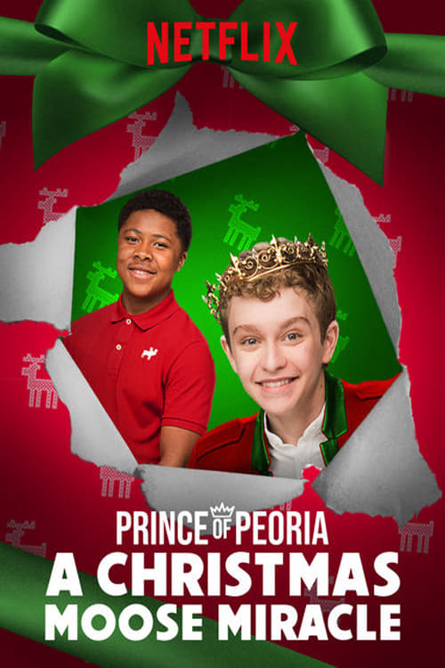 Poster Phim Hoàng tử Peoria: Phép màu Giáng Sinh (Prince of Peoria: A Christmas Moose Miracle)