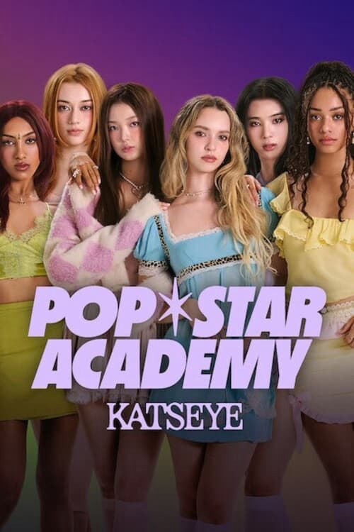 Xem Phim Học viện Pop star: KATSEYE (Pop Star Academy: KATSEYE)