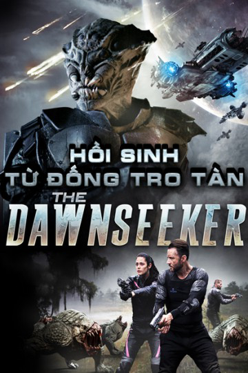 Poster Phim Hồi Sinh Từ Đống Tro Tàn (The Dawnseeker)