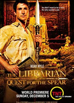 Poster Phim Hội Thủ Thư 1: Bí Ẩn Những Lưỡi Mác (The Librarian: Quest for the Spear)