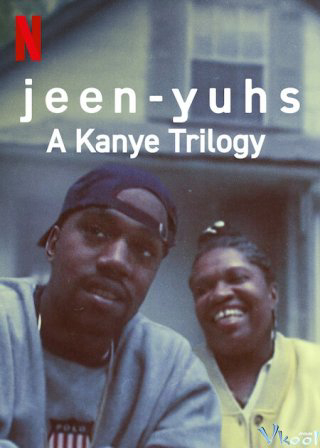 Xem Phim jeen-yuhs: Bộ ba của Kanye (jeen-yuhs: A Kanye Trilogy)