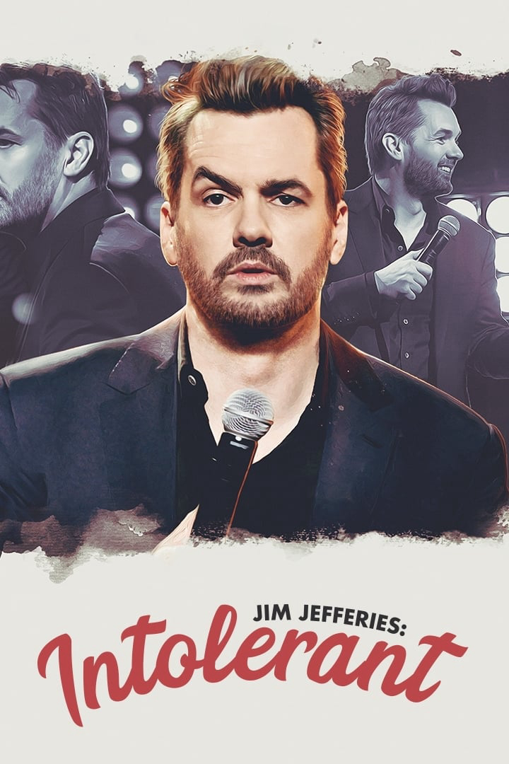 Poster Phim Jim Jefferies: Không khoan dung (Jim Jefferies: Intolerant)