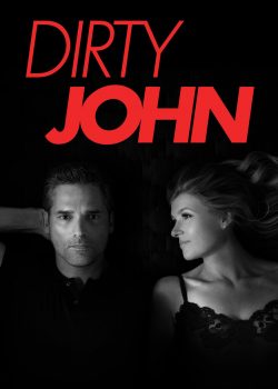 Poster Phim John Dơ Bẩn Phần 1 (Dirty John Season 1)