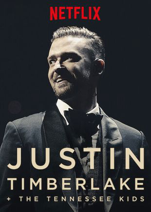 Poster Phim Justin Timberlake và The Tennessee Kids (Justin Timberlake a + the Tennessee Kids)