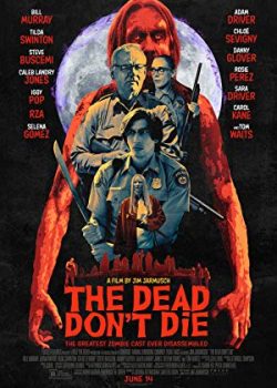 Xem Phim Kẻ Chết Không Chết (The Dead Don't Die)