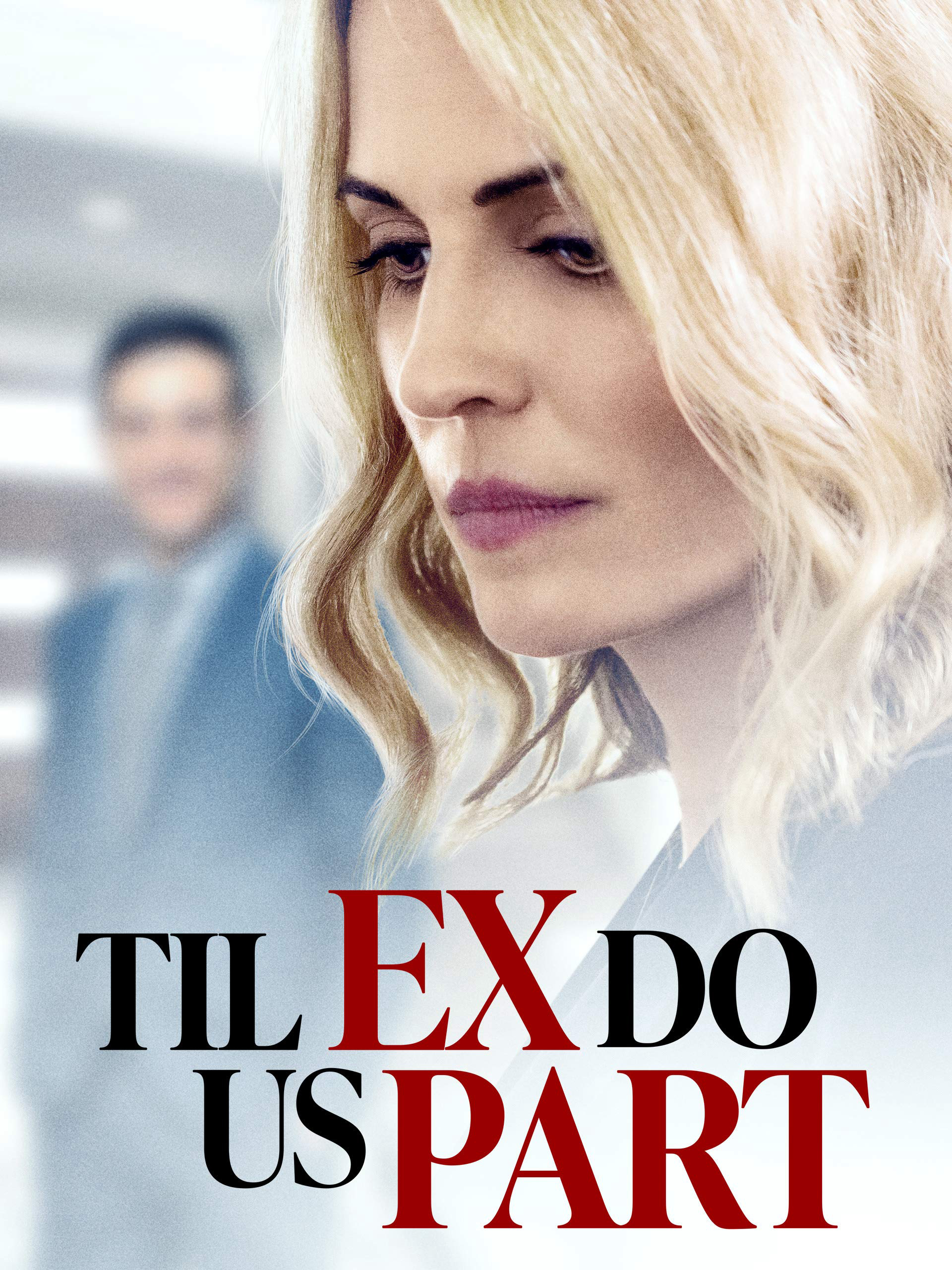 Poster Phim Kẻ Đòi Mạng (Til Ex Do Us Part)