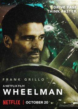 Poster Phim Kẻ Phản Bội (Wheelman)