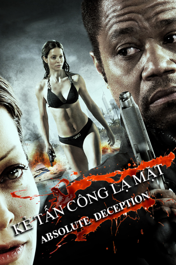 Poster Phim Kẻ Tấn Công Lạ Mặt (Absolute Deception)