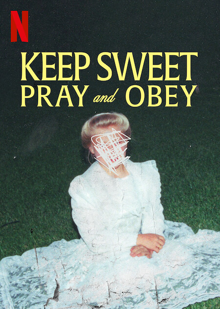 Poster Phim Keep Sweet: Cầu nguyện và nghe lời (Keep Sweet: Pray and Obey)
