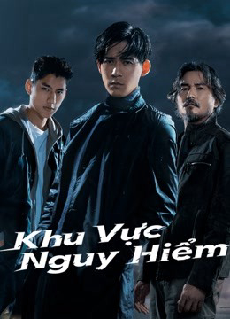 Poster Phim Khu Vực Nguy Hiểm (Danger Zone)