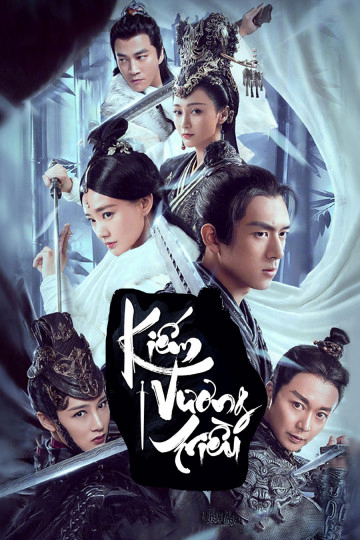 Poster Phim Kiếm Vương Triều (Sword Dynasty)